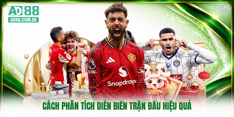 Cách phân tích diễn biến trận đấu hiệu quả