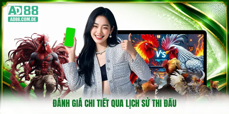 Đánh giá chi tiết qua lịch sử thi đấu