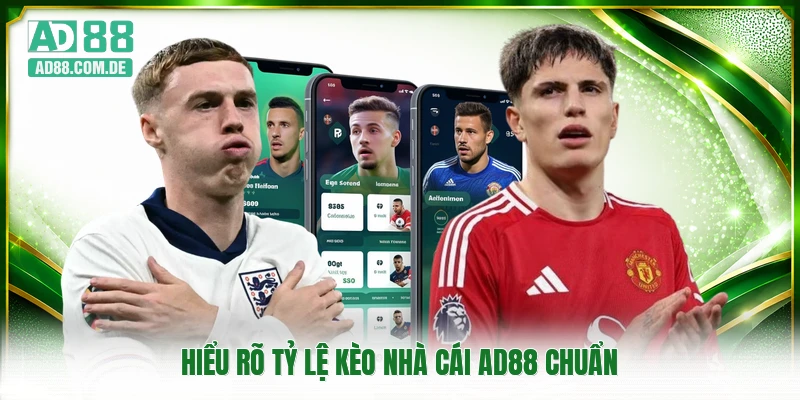 Hiểu rõ tỷ lệ kèo nhà cái AD88 chuẩn