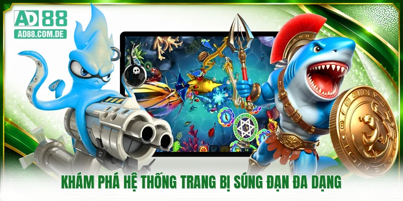 Khám phá hệ thống trang bị súng đạn đa dạng