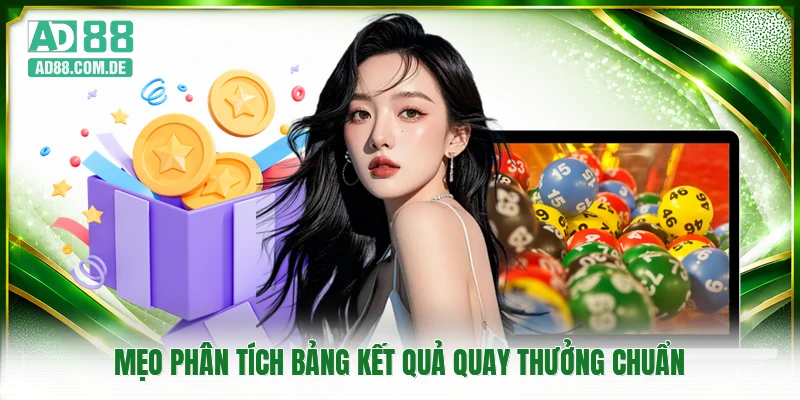 Mẹo phân tích bảng kết quả quay thưởng chuẩn