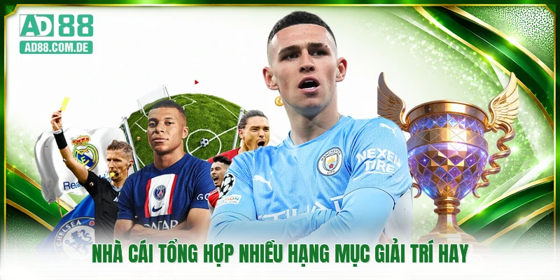 Nhà cái tổng hợp nhiều hạng mục giải trí hay