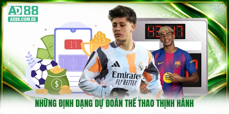 Những định dạng dự đoán thể thao thịnh hành