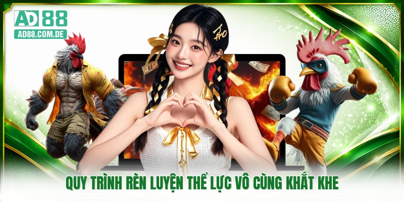 Quy trình rèn luyện thể lực vô cùng khắt khe