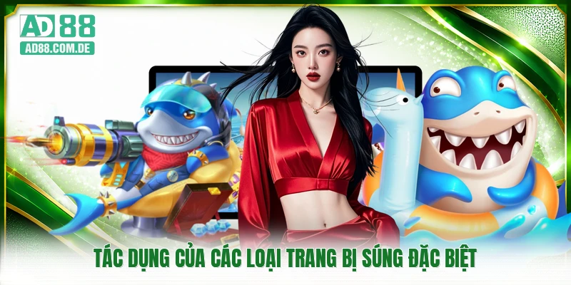 Tác dụng của các loại trang bị súng đặc biệt